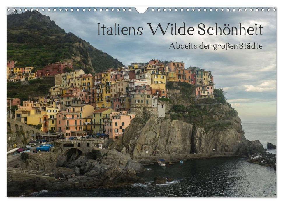 Italiens wilde Schönheit - Abseits der großen Städte (CALVENDO Wandkalender 2025)