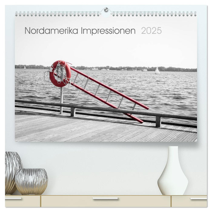 Nordamerika Impressionen 2025 (CALVENDO Premium Wandkalender 2025)