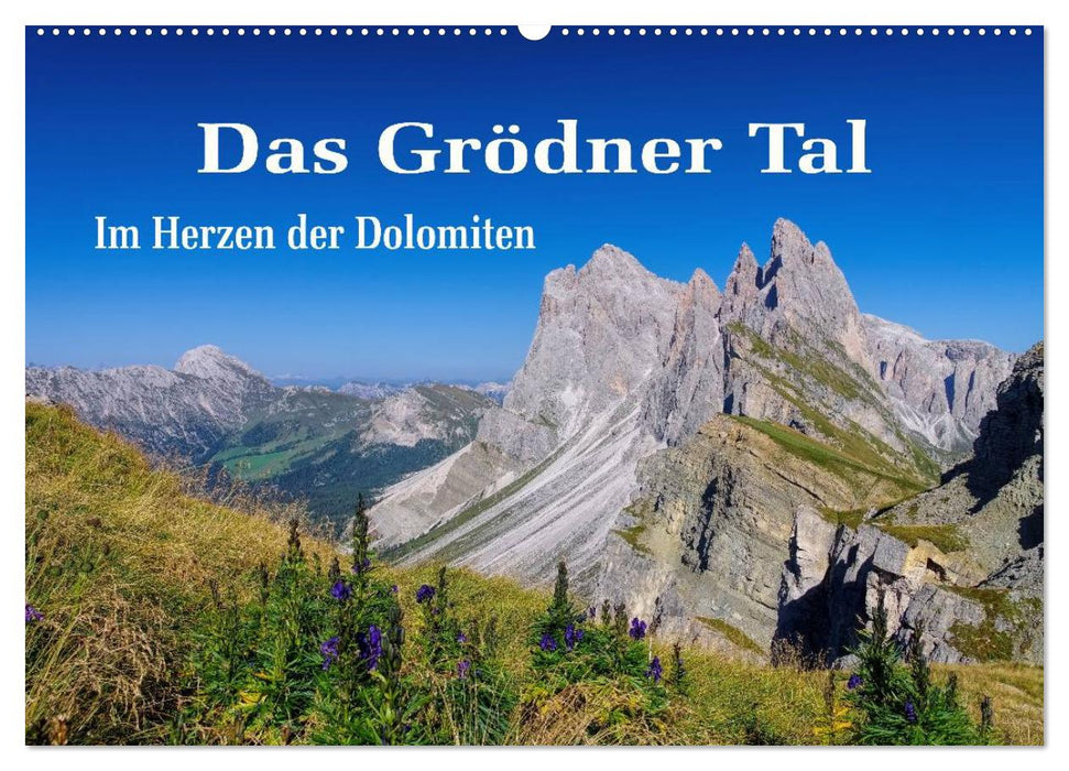 Das Grödner Tal - Im Herzen der Dolomiten (CALVENDO Wandkalender 2025)