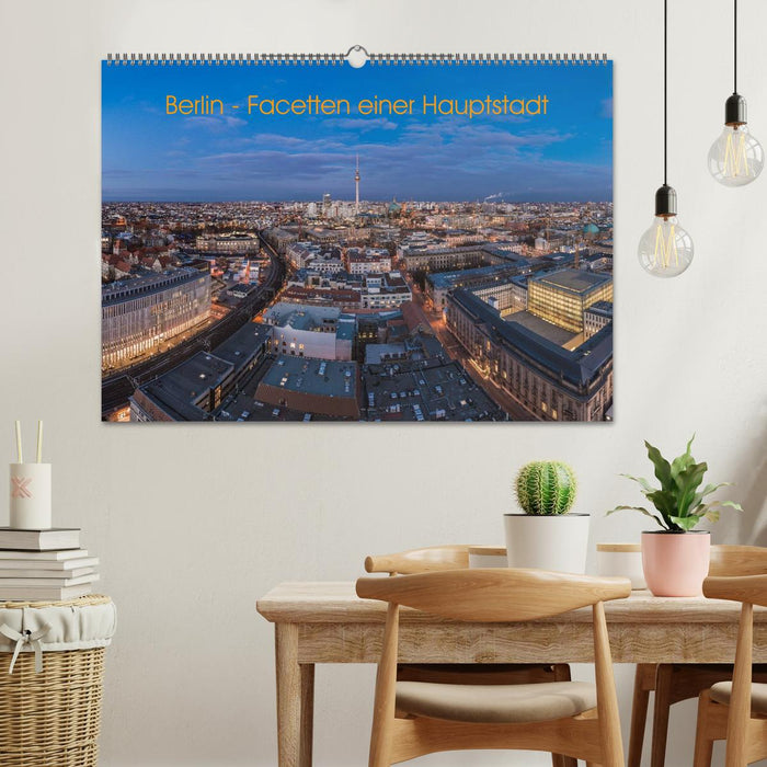 Berlin - Facetten einer Hauptstadt (CALVENDO Wandkalender 2025)