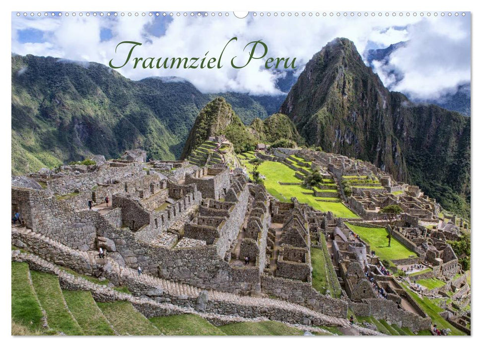 Traumziel Peru (CALVENDO Wandkalender 2025)