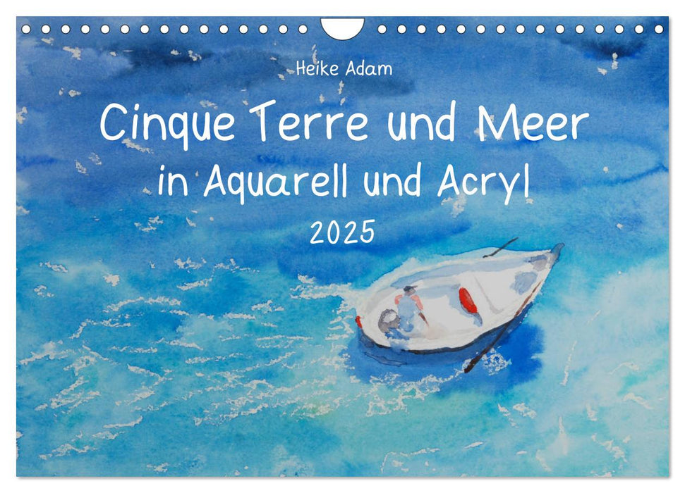 Cinque Terre und Meer in Aquarell und Acryl (CALVENDO Wandkalender 2025)