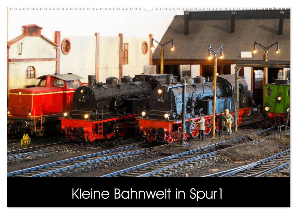 Kleine Bahnwelt in Spur 1 (CALVENDO Wandkalender 2025)