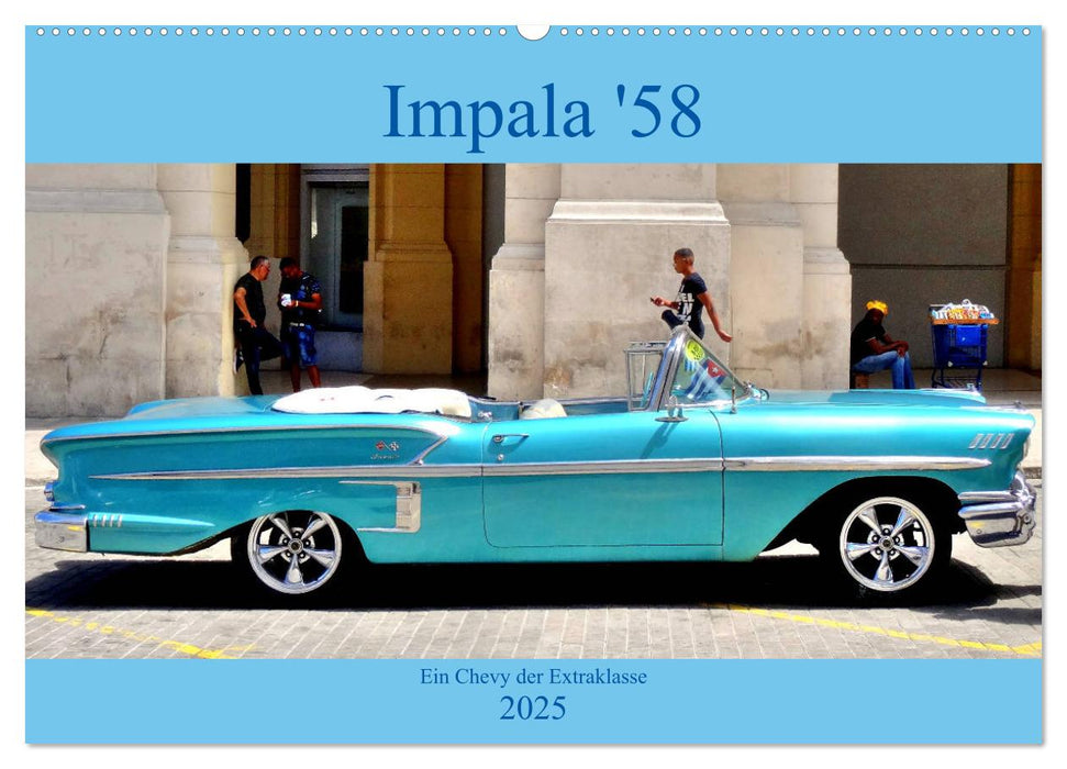 Impala '58 - Ein Chevy der Extraklasse (CALVENDO Wandkalender 2025)