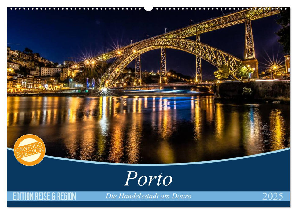 Porto - Die Handelsstadt am Douro (CALVENDO Wandkalender 2025)