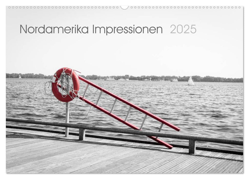 Nordamerika Impressionen 2025 (CALVENDO Wandkalender 2025)