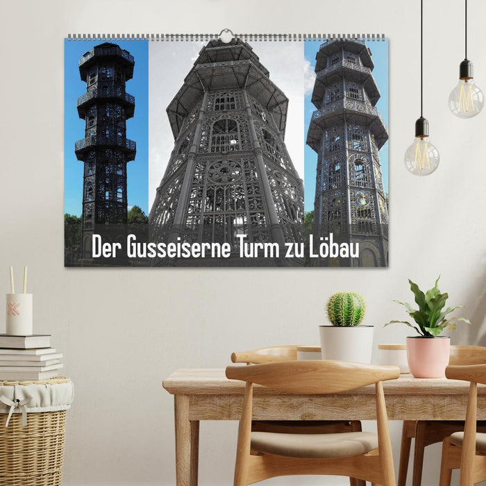 Der Gusseiserne Turm zu Löbau (CALVENDO Wandkalender 2025)