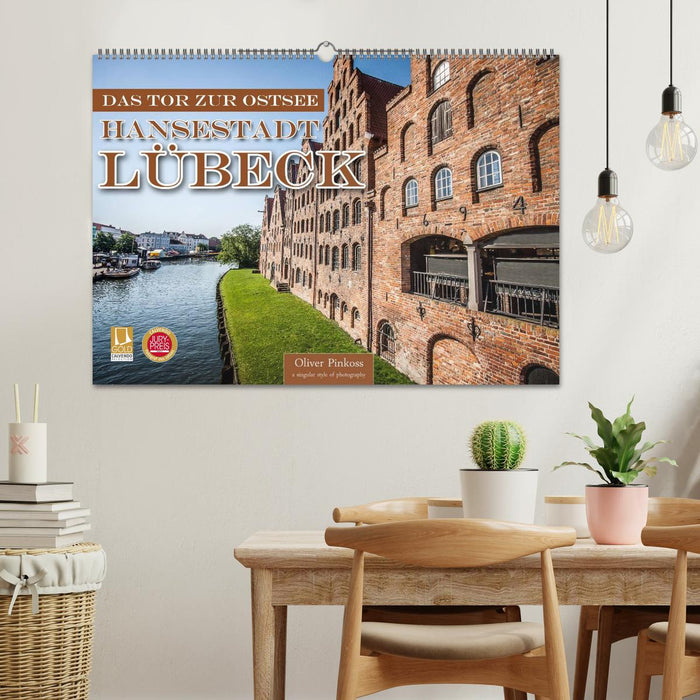 Lübeck - Das Tor zur Ostsee (CALVENDO Wandkalender 2025)