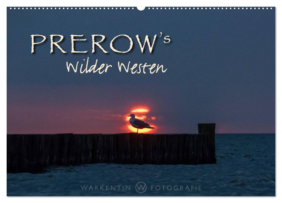 Prerows Wilder Westen (CALVENDO Wandkalender 2025)