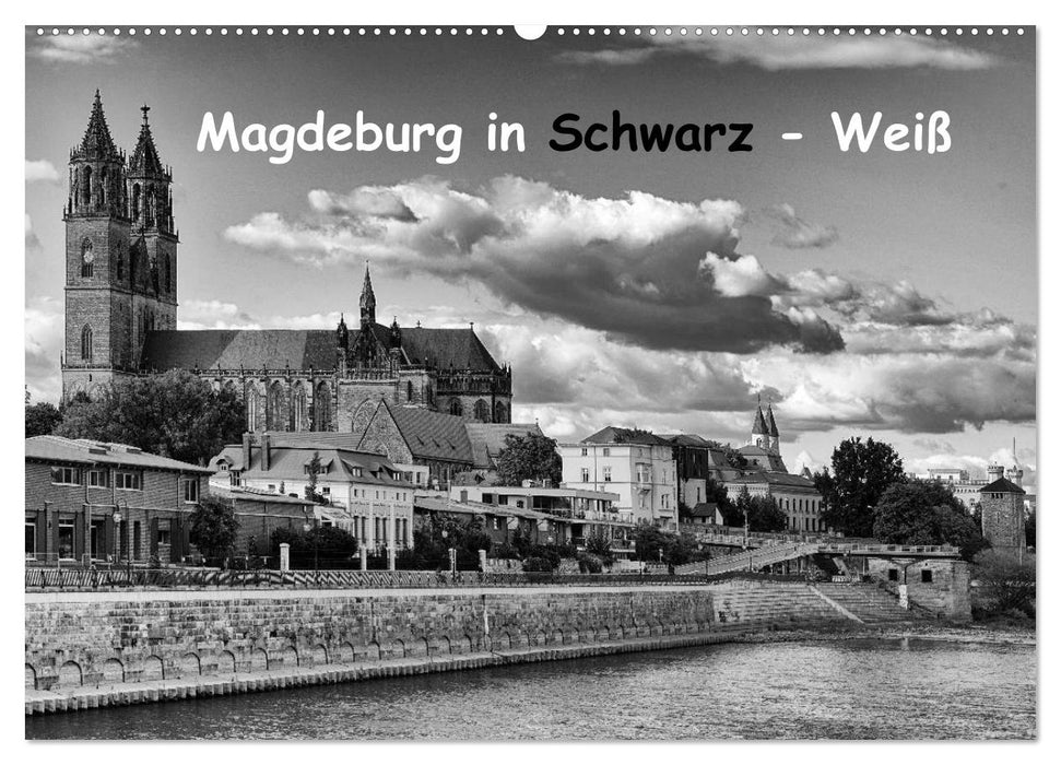 Magdeburg in Schwarz - Weiß (CALVENDO Wandkalender 2025)