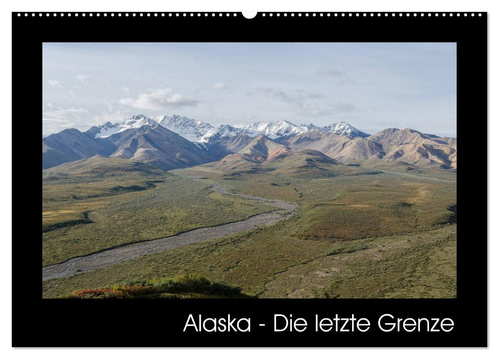 Alaska - Die letzte Grenze (CALVENDO Wandkalender 2025)