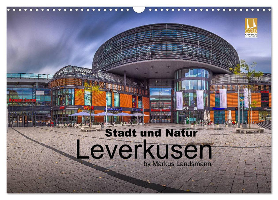 Leverkusen - Stadt und Natur (CALVENDO Wandkalender 2025)