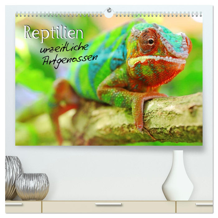 Reptilien urzeitliche Artgenossen (CALVENDO Premium Wandkalender 2025)