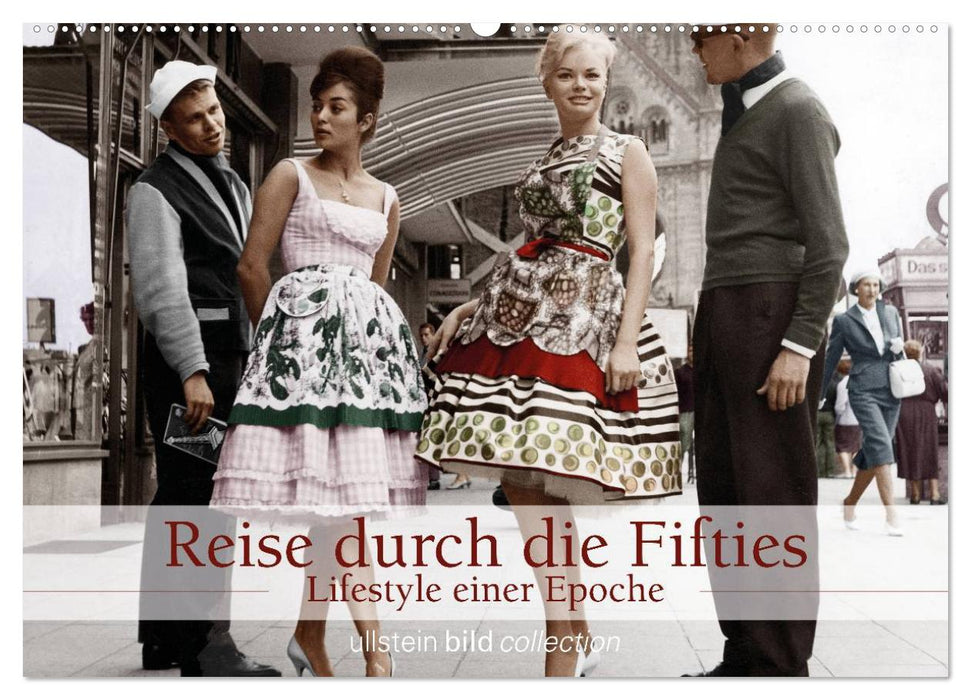 Reise durch die Fifties - Lifestyle einer Epoche (CALVENDO Wandkalender 2025)