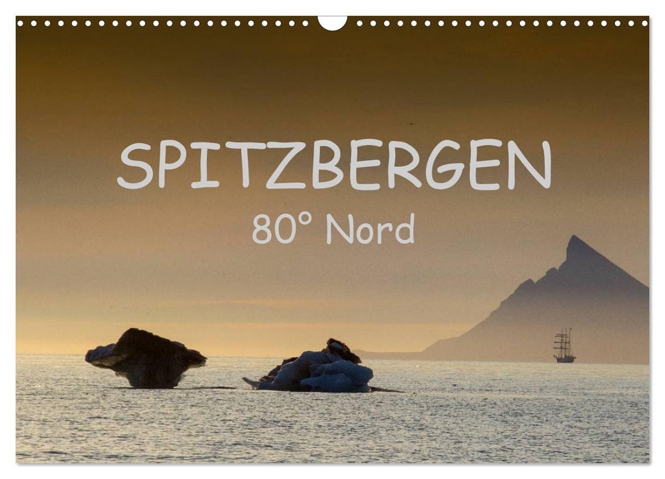 Spitzbergen 80° Nord (CALVENDO Wandkalender 2025)