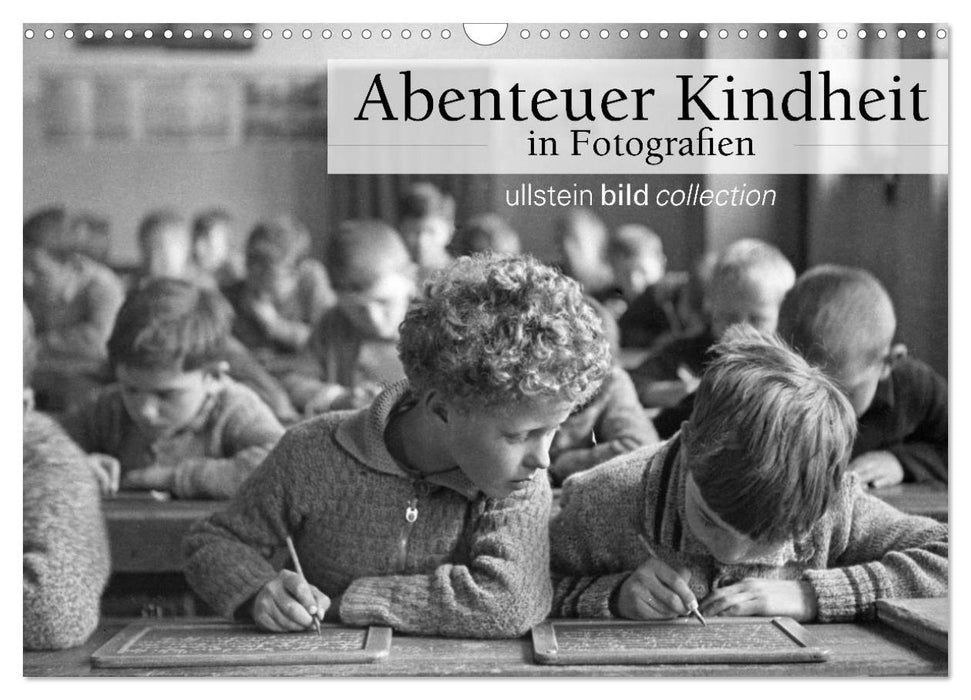 Abenteuer Kindheit in Fotografien (CALVENDO Wandkalender 2025)