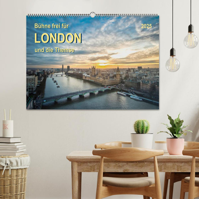 Bühne frei für London und die Themse (CALVENDO Wandkalender 2025)