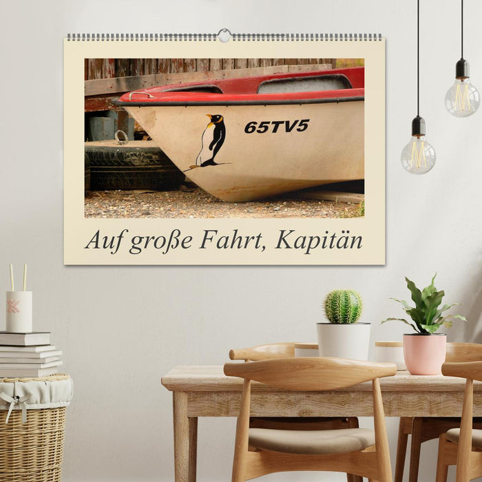 Auf große Fahrt, Kapitän (CALVENDO Wandkalender 2025)