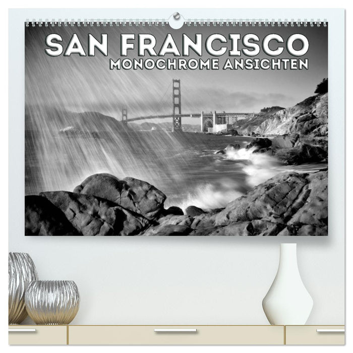 SAN FRANCISCO Monochrome Ansichten (CALVENDO Premium Wandkalender 2025)