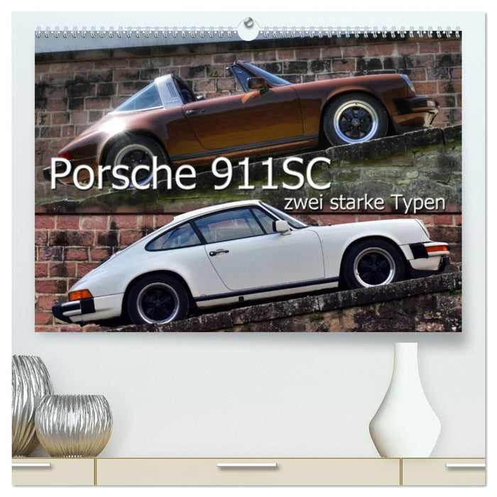 Porsche 911SC - zwei starke Typen (CALVENDO Premium Wandkalender 2025)