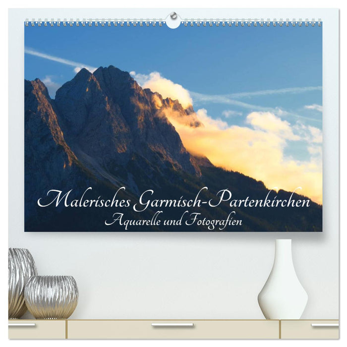 Malerisches Garmisch Partenkirchen - Aquarelle und Fotografien (CALVENDO Premium Wandkalender 2025)