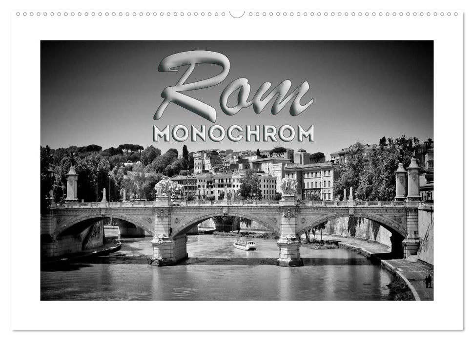 ROM Monochrom (CALVENDO Wandkalender 2025)