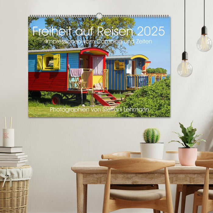 Freiheit auf Reisen 2025. Impressionen vom Camping und Zelten (CALVENDO Wandkalender 2025)