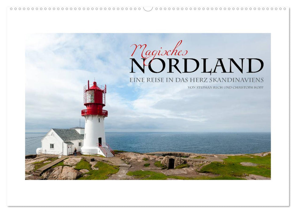 Magisches Nordland. Eine Reise in das Herz Skandinaviens (CALVENDO Wandkalender 2025)