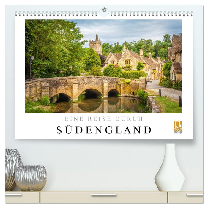 Eine Reise durch Südengland (CALVENDO Premium Wandkalender 2025)