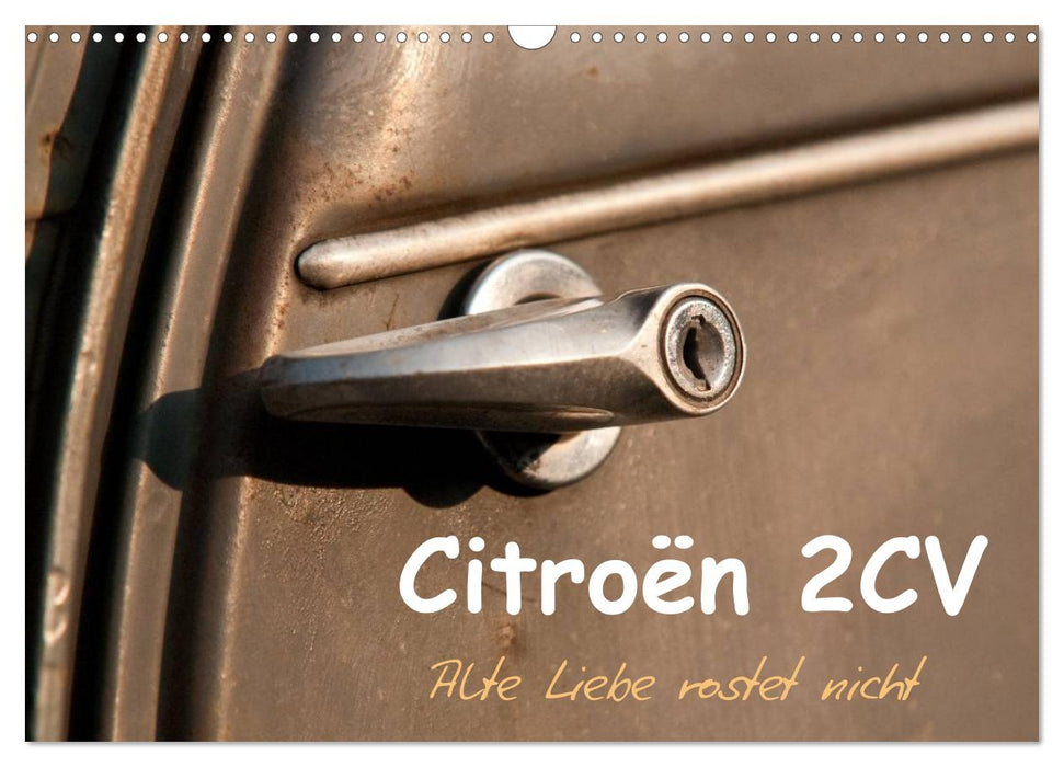 Citroën 2CV Alte Liebe rostet nicht (CALVENDO Wandkalender 2025)