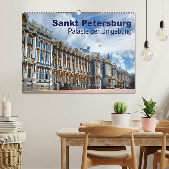 Sankt Petersburg - Paläste der Umgebung (CALVENDO Wandkalender 2025)