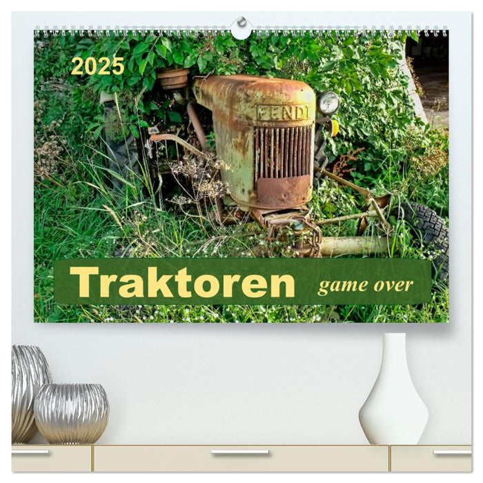 Traktoren - game over (CALVENDO Premium Wandkalender 2025)