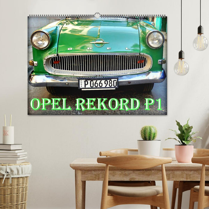 OPEL REKORD P1 (CALVENDO Wandkalender 2025)