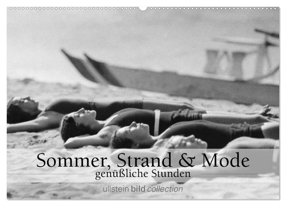 Sommer, Strand und Mode - genüßliche Stunden (CALVENDO Wandkalender 2025)