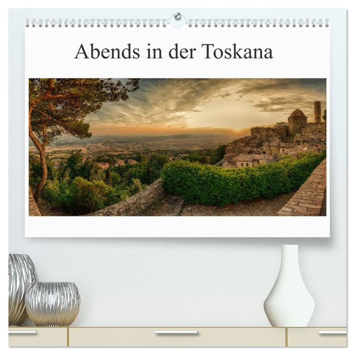 Abends in der Toskana (CALVENDO Premium Wandkalender 2025)