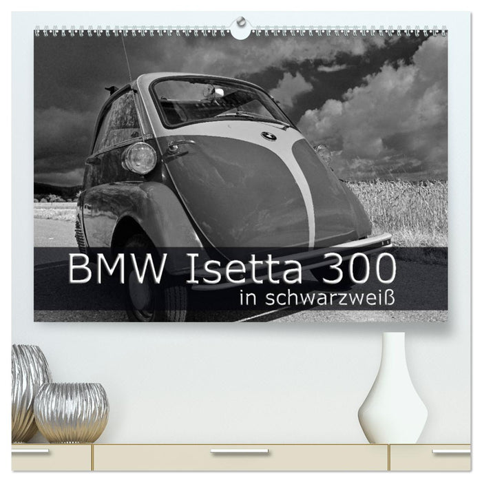 BMW Isetta 300 in schwarzweiß (CALVENDO Premium Wandkalender 2025)