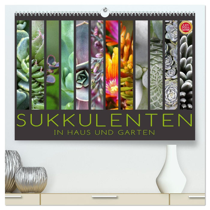 Sukkulenten in Haus und Garten (CALVENDO Premium Wandkalender 2025)