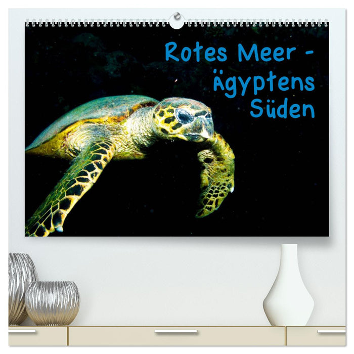 Rotes Meer - Ägyptens Süden (CALVENDO Premium Wandkalender 2025)