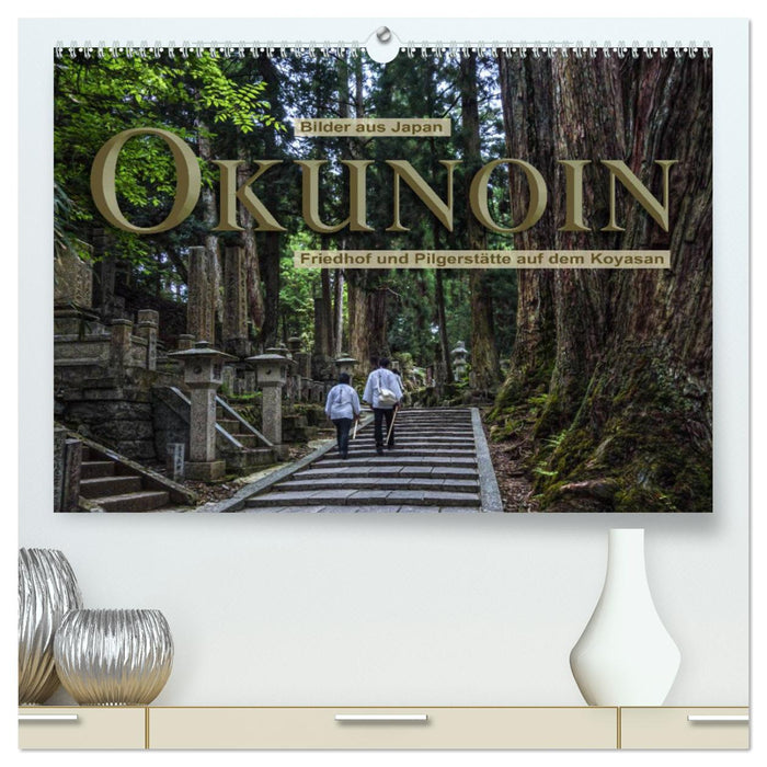 Okunoin, Friedhof und Pilgerstätte auf dem Koyasan (CALVENDO Premium Wandkalender 2025)