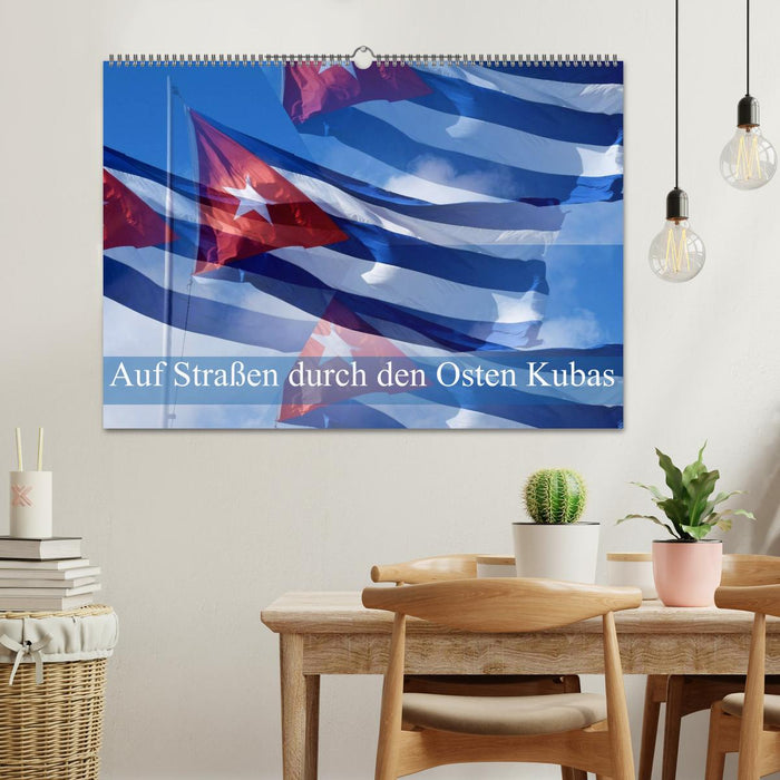 Auf Straßen durch den Osten Kubas (CALVENDO Wandkalender 2025)