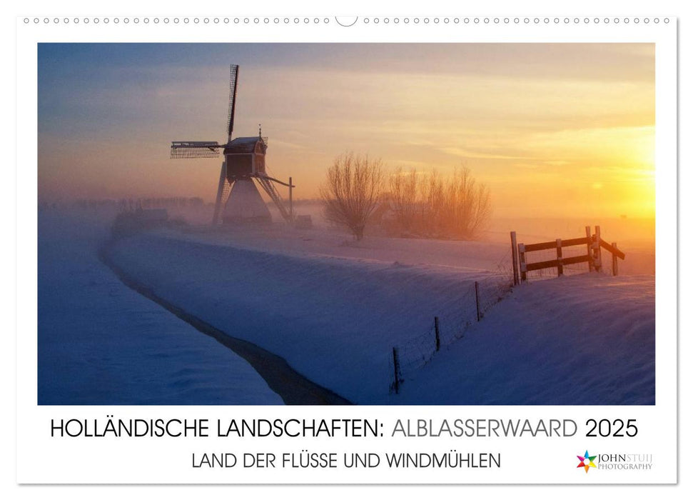 HOLLÄNDISCHE LANDSCHAFTEN: ALBLASSERWAARD 2025 (CALVENDO Wandkalender 2025)