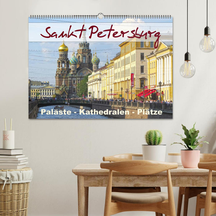 Sankt Petersburg - Paläste - Kathedralen - Plätze (CALVENDO Wandkalender 2025)