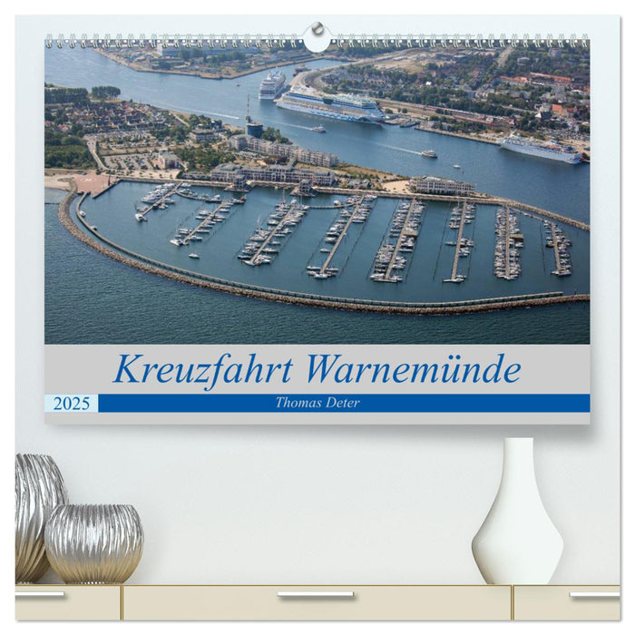 Kreuzfahrt Warnemünde (CALVENDO Premium Wandkalender 2025)