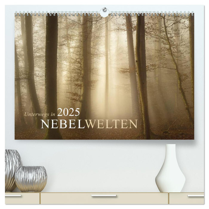 Unterwegs in Nebelwelten (CALVENDO Premium Wandkalender 2025)