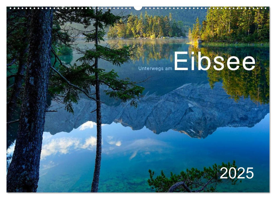 Unterwegs am Eibsee (CALVENDO Wandkalender 2025)
