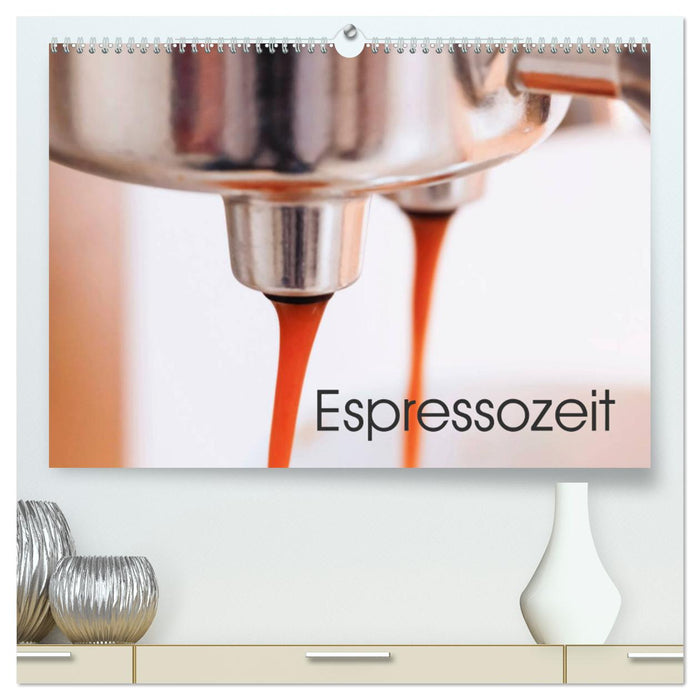 Espressozeit (CALVENDO Premium Wandkalender 2025)