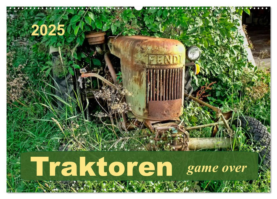 Traktoren - game over (CALVENDO Wandkalender 2025)