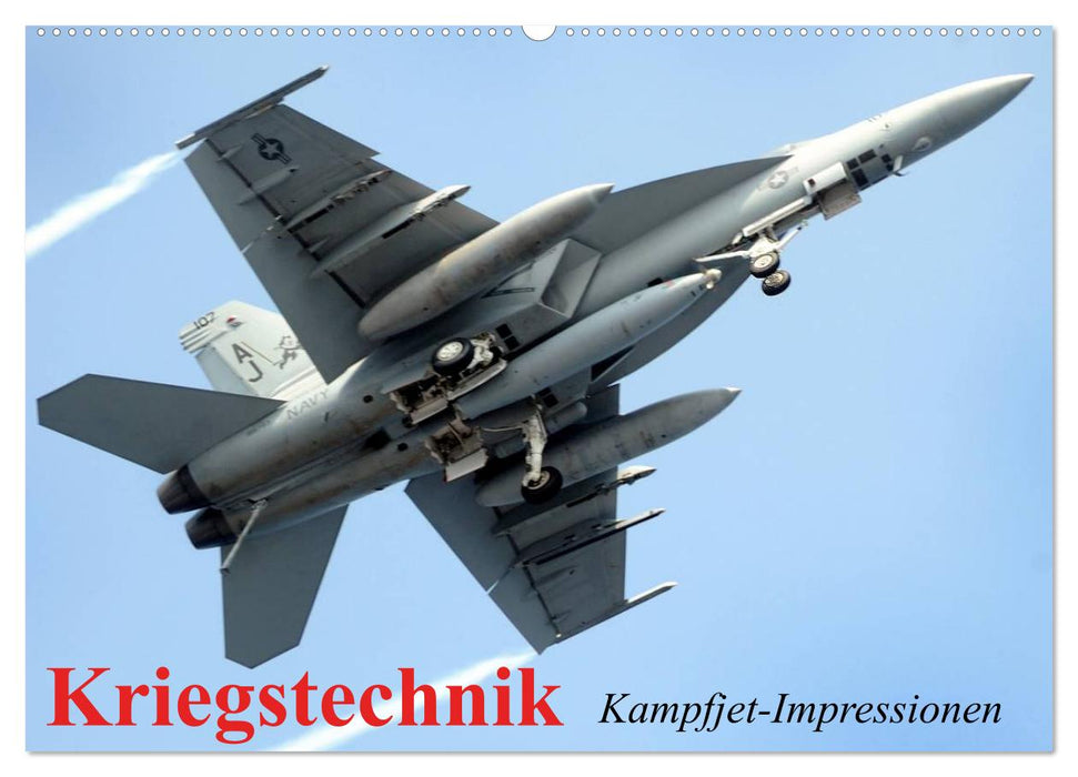 Kriegstechnik. Kampfjet-Impressionen (CALVENDO Wandkalender 2025)