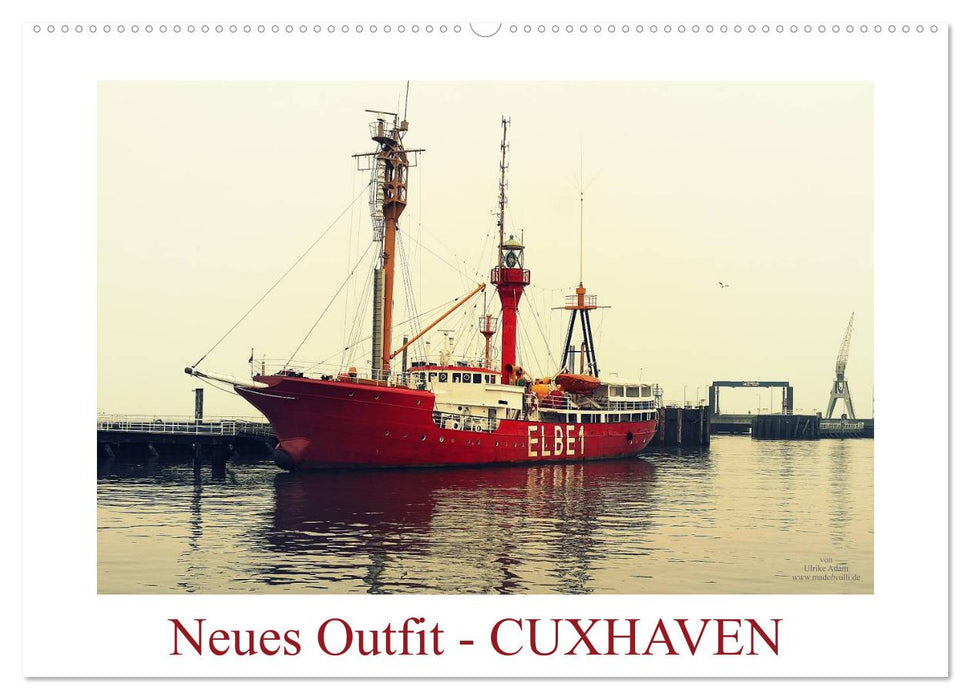 Neues Outfit - CUXHAVEN (CALVENDO Wandkalender 2025)