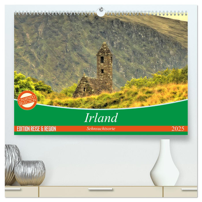 Irland - Sehnsuchtsorte 2025 (CALVENDO Premium Wandkalender 2025)